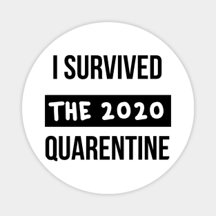 Quarentine survivor Magnet